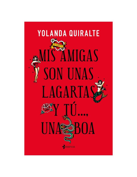 GRUPO PLANETA MIS AMIGAS SON UNAS LAGARTAS Y TUUNA BOA EDICION DE BOLSILLO