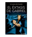GRUPO PLANETA - EL EXTASIS DE GABRIEL | EDICION DE BOLSILLO